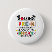 So lange Pre K Kindergarten hier Graduierte letzte Button (Vorderseite)