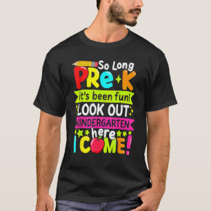 So lange Pre K Kindergarten hier Graduierte letzte T-Shirt