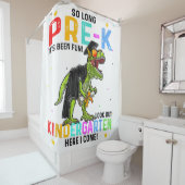 So lange Pre-K Kindergarten hier komme ich Dinosau Duschvorhang (Beispiel)
