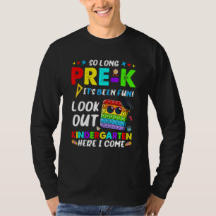 So lange Pre-K Kindergarten hier komme ich Pop es  T-Shirt