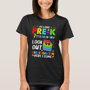 So lange Pre-K Kindergarten hier komme ich Pop es  T-Shirt