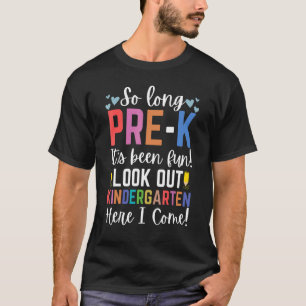So lange Pre K Look Out Kindergarten hier komme ic T-Shirt
