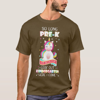 So lange PreK Kindergarten hier komme ich Unicorn  T-Shirt
