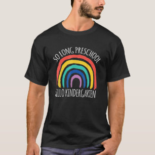 So lange Preschool Hallo Kindergarten Lehrer Stude T-Shirt