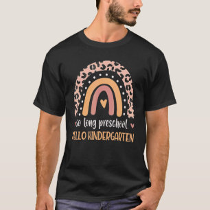 So lange Preschool Hallo Kindergarten Lehrer Stute T-Shirt