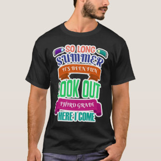 So lange Sommer war es Spaß, den 3. Gr. T-Shirt