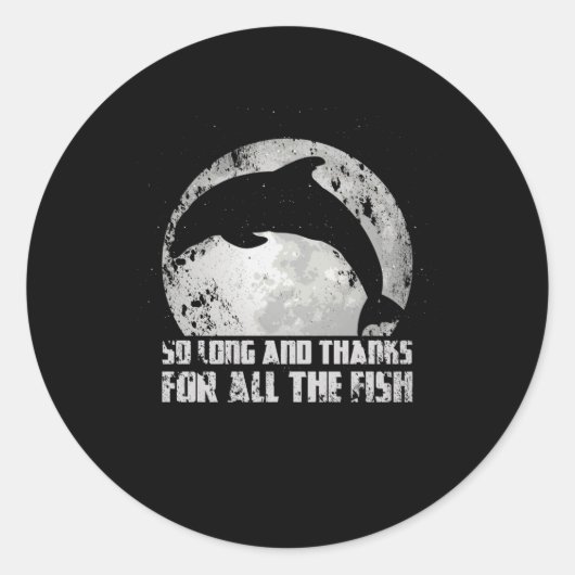 So lange und vielen Dank für alle Fische Mond Delf Runder Aufkleber (Vorderseite)