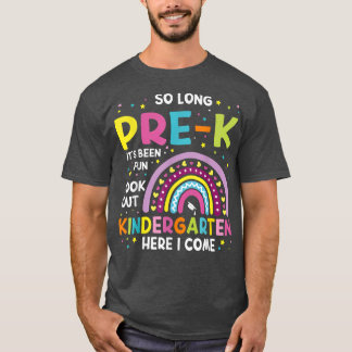 So lange vor dem K Kindergarten hier komme ich Rai T-Shirt