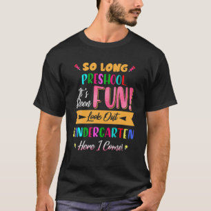 So lange Vorschulstufe schauen Kindergarten Grad a T-Shirt