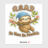 So langsam wie möglich - Niedlicher Sloth ASAP Cla Aufkleber (Blatt)