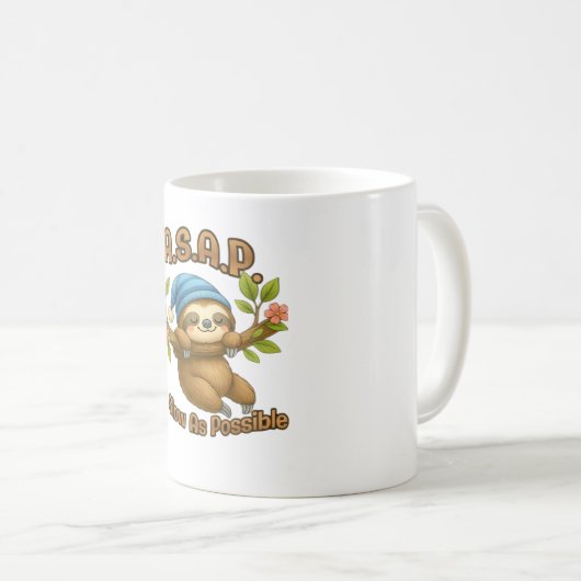 So langsam wie möglich - Niedlicher Sloth ASAP Cla Kaffeetasse (VorderseiteRechts)