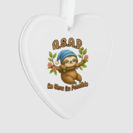 So langsam wie möglich - Niedlicher Sloth ASAP Cla Ornament (Vorderseite)