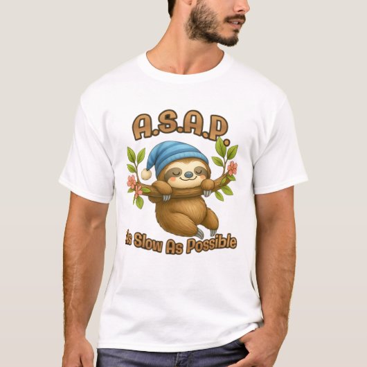 So langsam wie möglich - Niedlicher Sloth ASAP Cla T-Shirt (Vorderseite)
