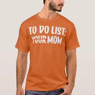 So listen Sie Ihre Mama auf 23 T-Shirt