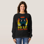 So Lit Right Meow Cat Sunset Retro Men Women Kids Sweatshirt (Vorne ganz)