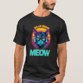 So Lit Right Meow EDM Techno DJ Rave Party Festiva T-Shirt (Vorderseite)