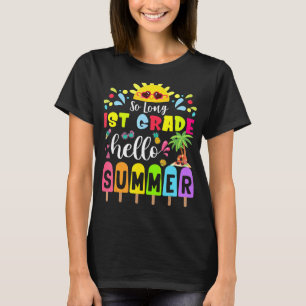 So Long 1. Klasse Hallo Sommer Lehrer Student 1 T-Shirt
