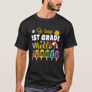 So Long 1. Klasse Hallo Sommer Lehrer Student Kind T-Shirt