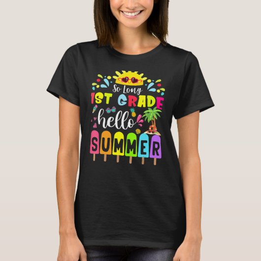 So Long 1. Klasse Hallo Sommer Lehrer Student T-Shirt (Vorderseite)