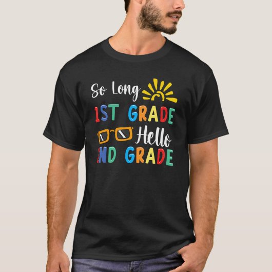 So Long 1st Abschluss Lehrer Kids 2nd Grad T-Shirt (Vorderseite)