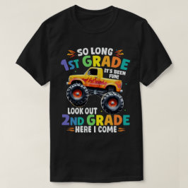 So Long 1st Abschluss Monster Truck T-Shirt