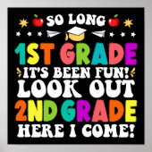 So Long 1st Grad It's Been Fun Look Out 2 Poster (Vorne)