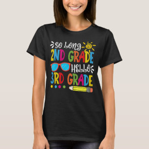 So Long 2. Klasse Hallo 3. Klasse Lehrer Student T-Shirt