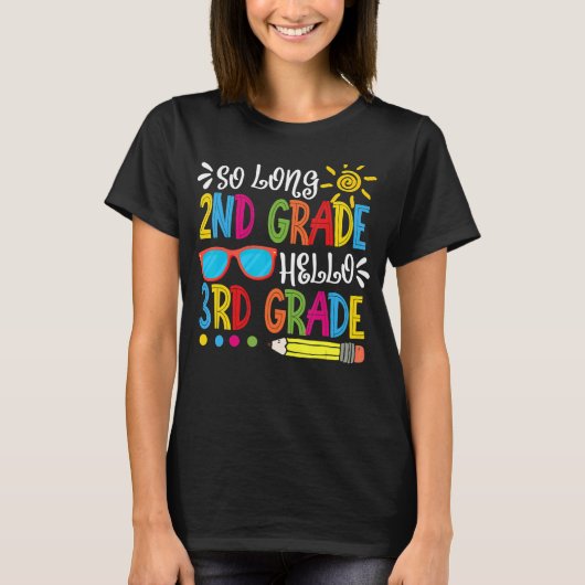 So Long 2. Klasse Hallo 3. Klasse Lehrer Student T-Shirt (Vorderseite)