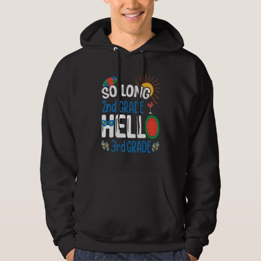So Long 2. Klasse Hallo 3. Klasse Student Lehrer Hoodie (Vorderseite)