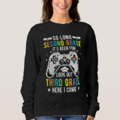 So Long 2nd Grade 3rd Grade Here I Come Graduation Sweatshirt (Vorderseite)