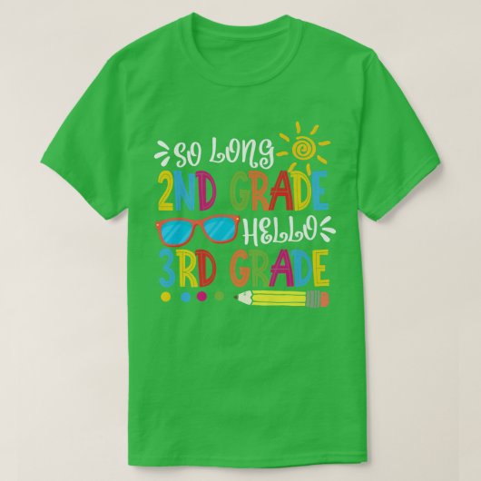So Long 2nd Grade Hello 3rd Grade Teacher Student  T-Shirt (Design vorne)