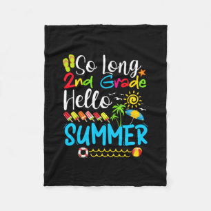 So Long 2nd Grade Hello Summer Last Day Of School. Fleecedecke