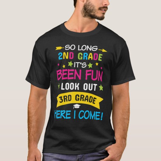 So Long 2nd Grade Look Out 3rd Here I Come Last Da T-Shirt (Vorderseite)