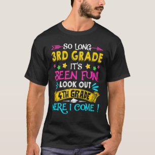 So Long 3 Grade Abschluss Ausblick 4. Klasse Er T-Shirt
