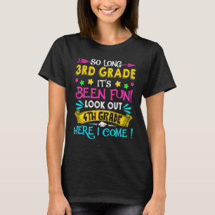 So Long 3 Grade Abschluss Ausblick 4. Klasse Er T-Shirt