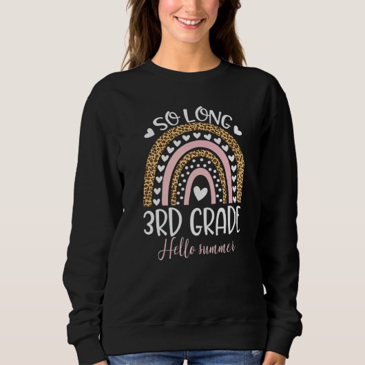 So Long 3. Klasse Hallo Sommer Lehrer Student Gra Sweatshirt (Vorderseite)