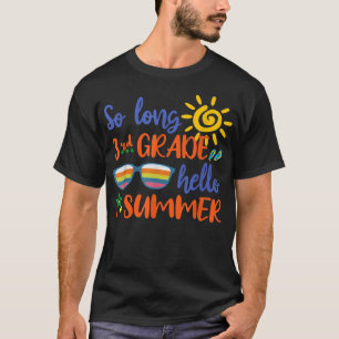 So Long 3. Klasse Hallo Sommer Lehrer Student Kind T-Shirt