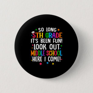 So Long 5. Grade Abschluss Mittelschule hier I Button