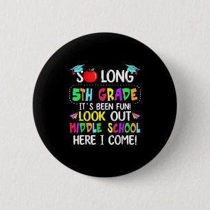 So Long 5. Grade Abschluss Mittelschule hier I Button