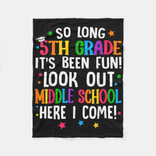 So Long 5. Grade Abschluss Mittelschule hier I Fleecedecke