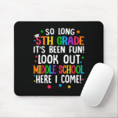 So Long 5. Grade Abschluss Mittelschule hier I Mousepad (Mit Mouse)