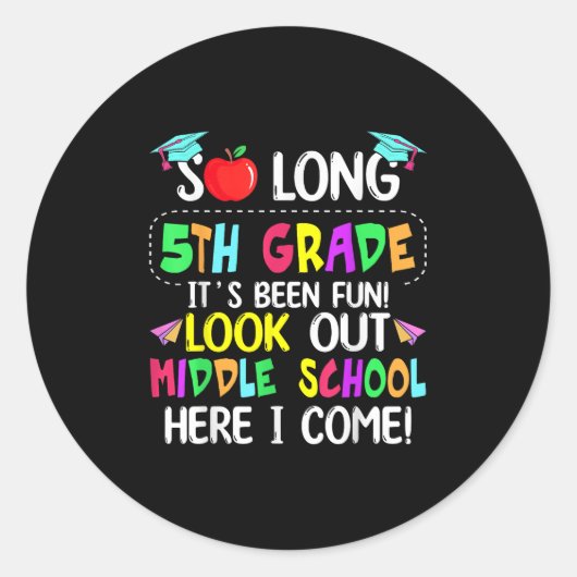 So Long 5. Grade Abschluss Mittelschule hier I Runder Aufkleber (Vorderseite)