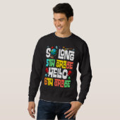 So Long 5. Klasse Hallo 6. Klasse 5. Klasse Abschl Sweatshirt (Vorne ganz)