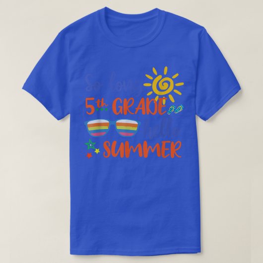 So Long 5. Klasse Hallo Sommer Lehrer Student Kind T-Shirt (Design vorne)