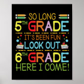 So Long 5th Grade - sehen Sie sich 6th Grade ! Poster (Vorne)