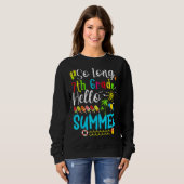 So Long 7. Klasse Hallo Sommer Lehrer Student Kind Sweatshirt (Vorne ganz)