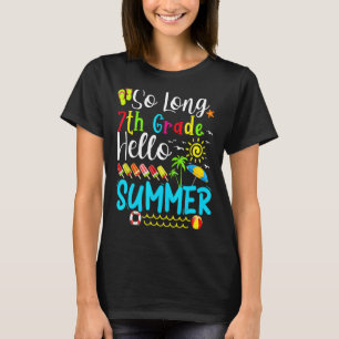 So Long 7. Klasse Hallo Sommer Lehrer Student Kind T-Shirt