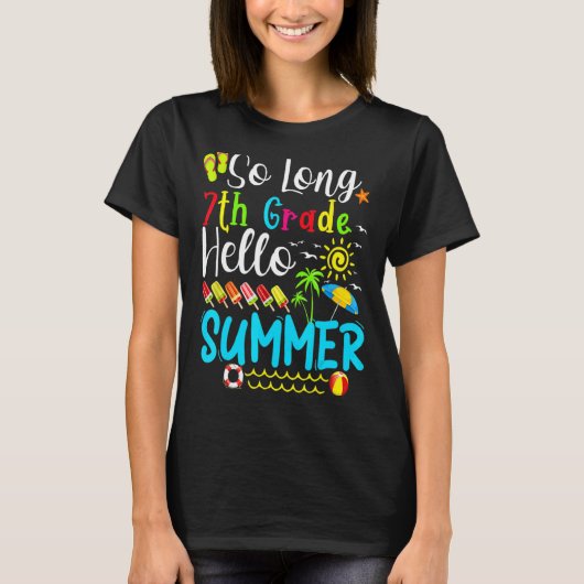 So Long 7. Klasse Hallo Sommer Lehrer Student Kind T-Shirt (Vorderseite)