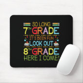 So Long 7th Grade - Achten Sie auf 8. Klasse ! Mousepad (Mit Mouse)