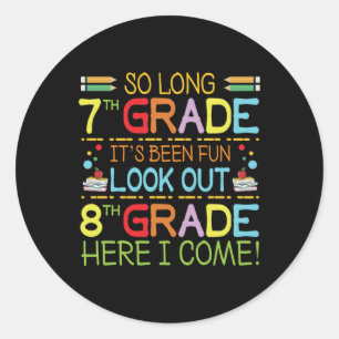 So Long 7th Grade - Achten Sie auf 8. Klasse ! Runder Aufkleber